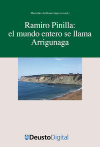 Ramiro Pinilla: el mundo entero se llama Arrigunaga | portada del libro