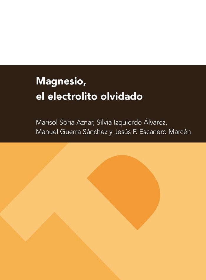 Magnesio, el electrolito olvidado, de Izquierdo Álvarez, Silvia | portada del libro
