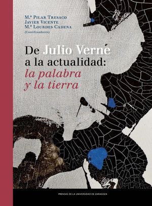 De Julio Verne a la actualidad: la palabra y la tierra, de Varios autores | portada del libro