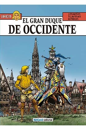 El Gran Duque de Occidente, de Jacques Martin | portada del libro