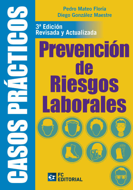 Casos prácticos de prevención de riesgos laborales, de Mateo Floria, Pedro | portada del libro