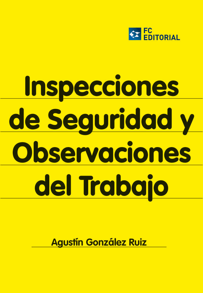 Inspecciones de seguridad y observaciones del trabajo, de González Ruiz, Agustín | portada del libro