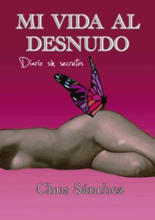 MI VIDA AL DESNUDO, de SáNCHEZ | portada del libro