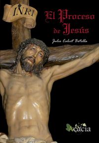 El proceso de Jesús, de Calvet Botella, Julio | portada del libro