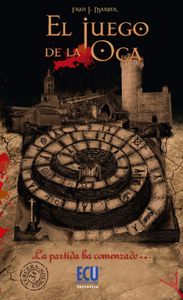 El juego de la oca, de Martínez Bernal, Francisco Javier | portada del libro