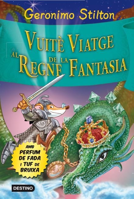 Vuitè Viatge al Regne de la Fantasia, de Stilton, Geronimo | portada del libro