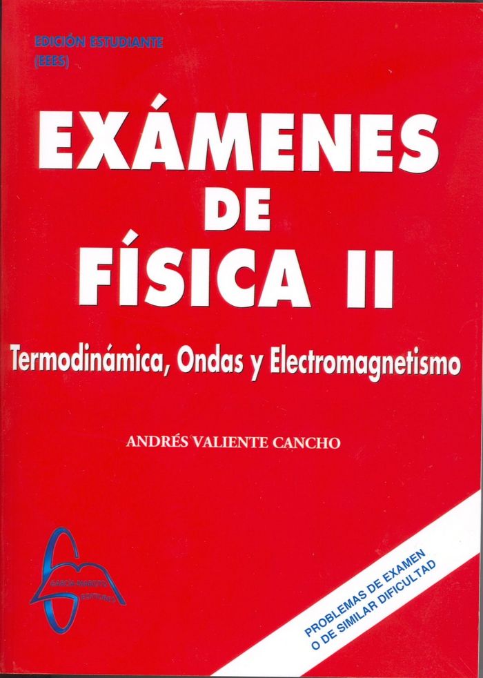 Exámenes de Física II, de Andrés Valiente Cancho | portada del libro