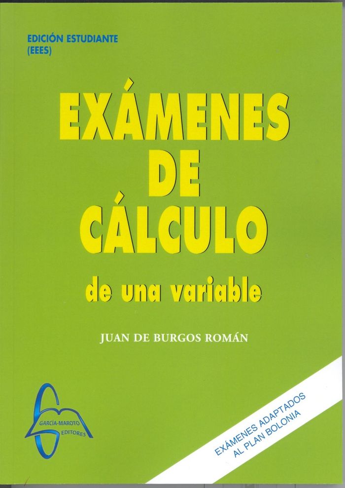 Exámenes de Cálculo de una variable, de de Burgos Román | portada del libro