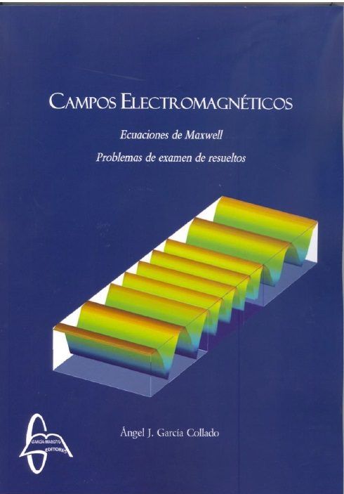Campos electromagnéticos ecuaciones de maxwell, de García Collado | portada del libro