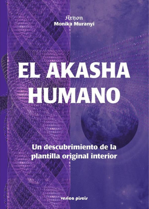 el Akasha humano, de Monika Muranyi | portada del libro