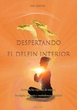 DESPERTANDO EL DELFÍN INTERIOR, de Lemuri, Jan | portada del libro