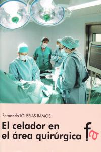 El celador en el área quirúrgica, de FERNANDO IGLESIAS RAMOS | portada del libro