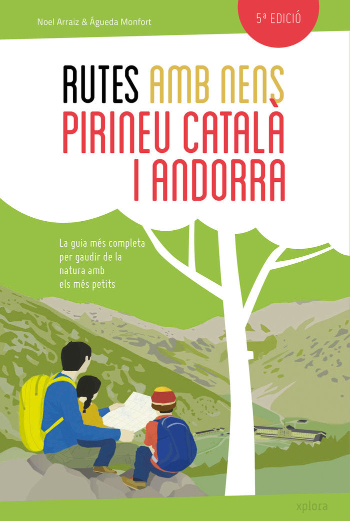 RUTES AMB NENS PEL PIRINEU CATALA I ANDORRA, de , NOEL ARRAIZ Y AGUEDA MONFORT | portada del libro