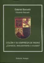 COLON Y SU EMPRESA DE INDIAS, de EDUARDO BARCELO | portada del libro