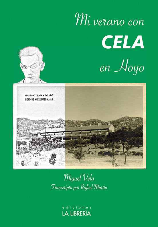 Mi verano con Cela en Hoyo, de Martín Moyano, Rafael | portada del libro