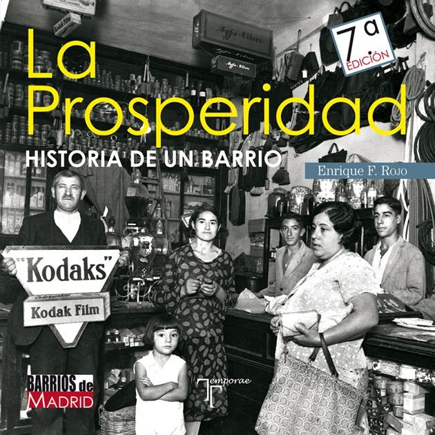 LA PROSPERIDAD. HISTORIA DE UN BARRIO, de ROJO ESCOBAR, ENRIQUE | portada del libro