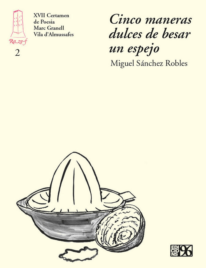 Cinco maneras dulces de besar un espejo, de Sánchez Robles | portada del libro