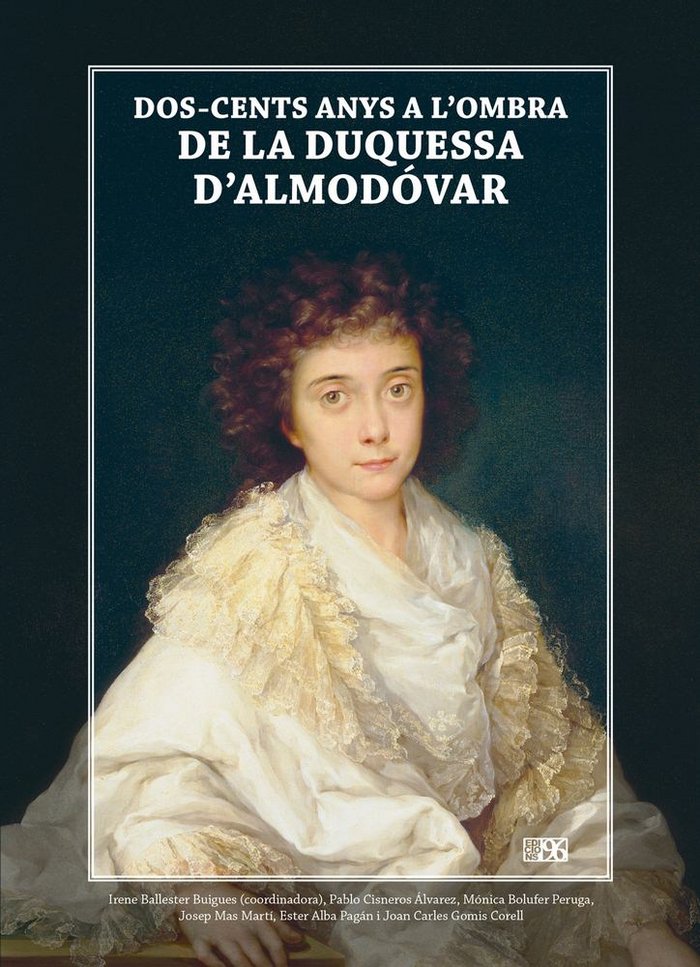 Dos-cents anys a l'ombra de la duquessa d'Almodóvar, de Bolufer Peruga, Mónica | portada del libro