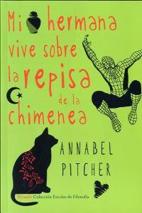 Mi hermana vive sobre la repisa de la chimenea, de Pitcher, Annabel | portada del libro