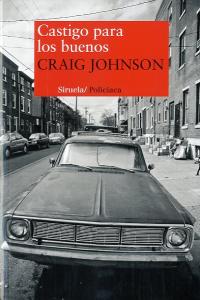 Castigo para los buenos, de Johnson, Craig | portada del libro
