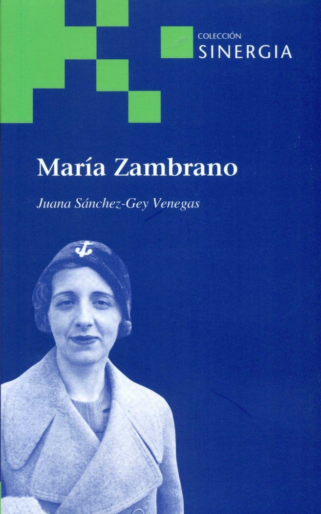María Zambrano, de Sánchez-Gey Venegas, Juana | portada del libro