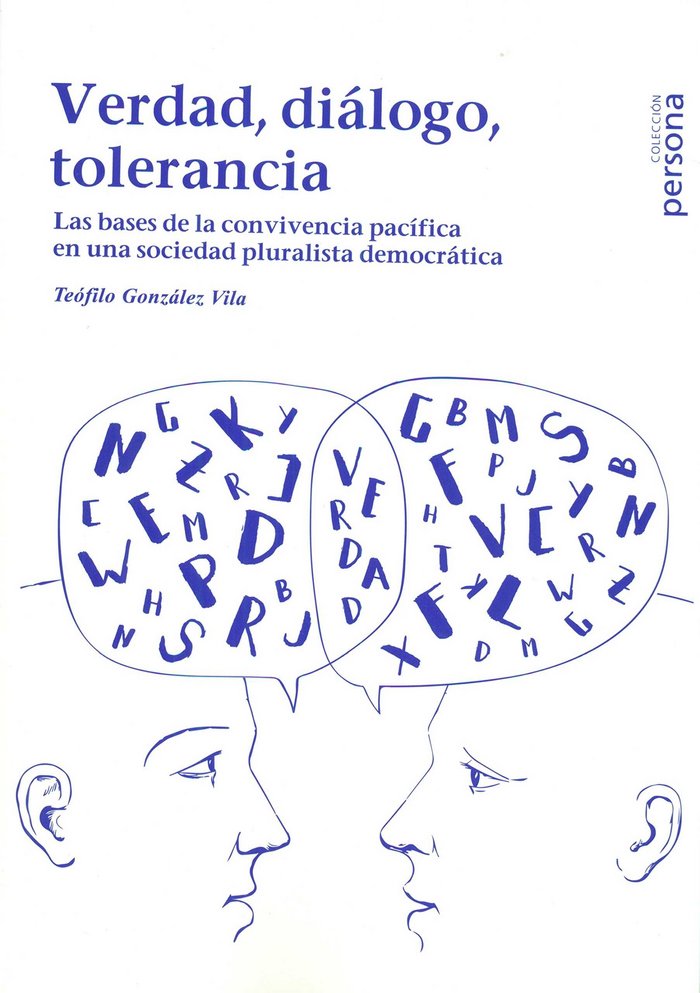 Verdad, diálogo, tolerancia, de González Vila, Teófilo | portada del libro