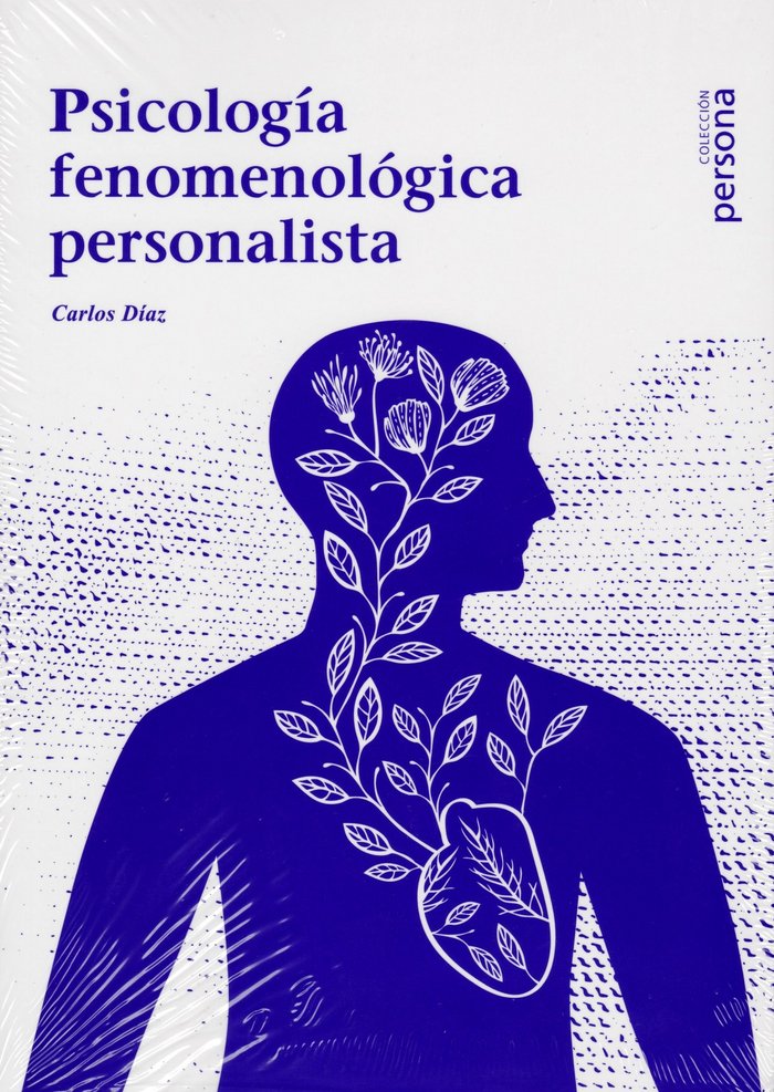 PSICOLOGIA FENOMENOLOGICA PERSONALISTA, de Carlos Díaz | portada del libro