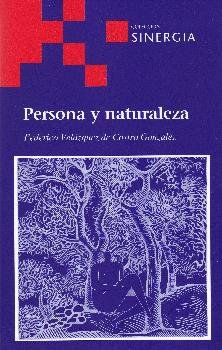 PERSONA Y NATURALEZA, de VELAZQUEZ DE CASTRO GONZALEZ,FEDERICO | portada del libro