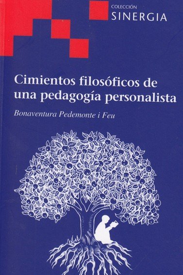 CIMIENTOS FILOSOFICOS DE UNA PEDAGOGIA PERSONALISTA, de PEDEMONTE I FEU, BONAVENTURA | portada del libro