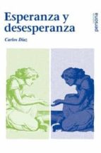 ESPERANZA Y DESESPERANZA, de Carlos Díaz | portada del libro