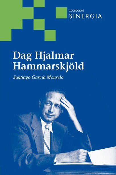 DAG HAMMARSKJOLD, de GARCIA MOURELO, SANTIAGO | portada del libro