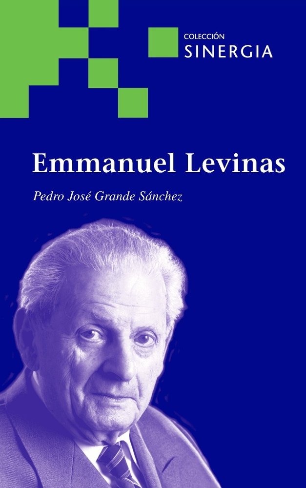 EMMANUEL LEVINAS, de GRANDE SANCHEZ, PEDRO JOSE | portada del libro