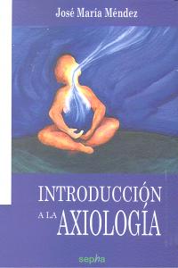 Introducción a la Axiología, de Méndez García, Jose María | portada del libro