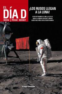 El d¡a D nº 02 ¡Los rusos llegan a la luna!, de DUVAL, FRED | portada del libro