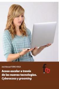 Acoso escolar a través de las nuevas tecnolog¡as, de JOSé MANUEL FERRO VEIGA | portada del libro