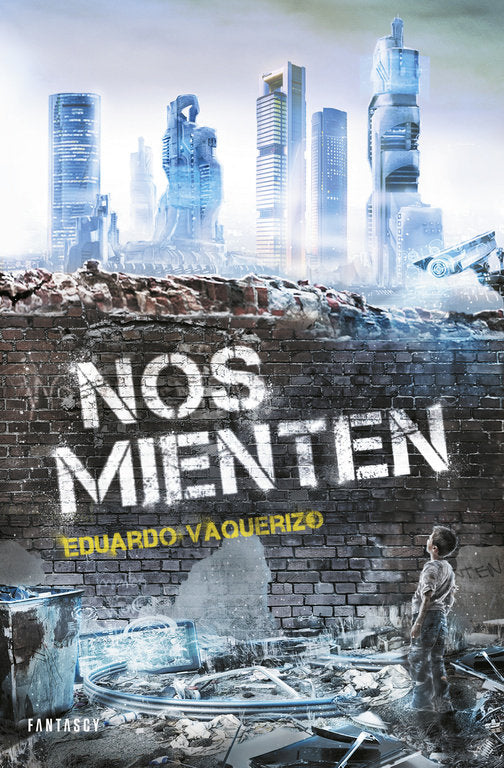Nos mienten, de Vaquerizo, Eduardo | portada del libro