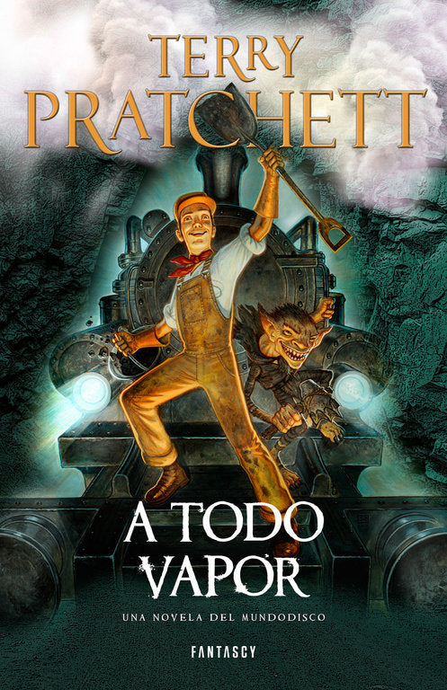 A Todo Vapor (Mundodisco 40), de Pratchett | portada del libro