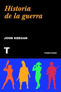 Historia de la guerra, de Keegan, John | portada del libro