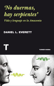'No duermas, hay serpientes', de L. Everett, Daniel | portada del libro