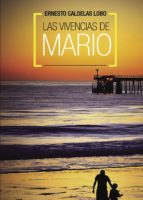 Las vivencias de Mario, de ERNESTO CALDELAS LOBO | portada del libro