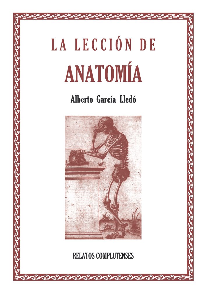 La lección de Anatomía. 2ª Edición, de García LLedó, Alberto | portada del libro