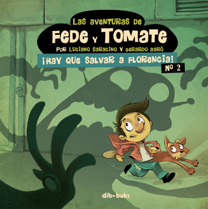 Las aventuras de Fede y Tomate 2, de Saracino, Luciano | portada del libro