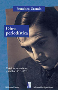 OBRA PERIODÍSTICA, de URONDO, FRANCISCO | portada del libro