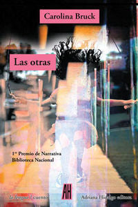 LAS OTRAS, de Bruck, Carolina | portada del libro