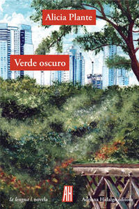 Verde oscuro, de Plante, Alicia | portada del libro