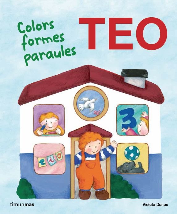 En Teo. Colors formes paraules, de Denou, Violeta | portada del libro