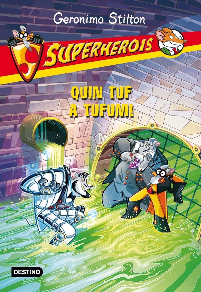 Superherois 10. Quin tuf a Tufum, de Stilton | portada del libro