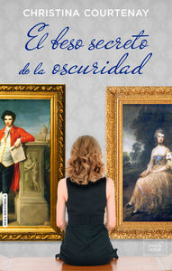 El beso secreto de la oscuridad, de Courtenay, Christina | portada del libro