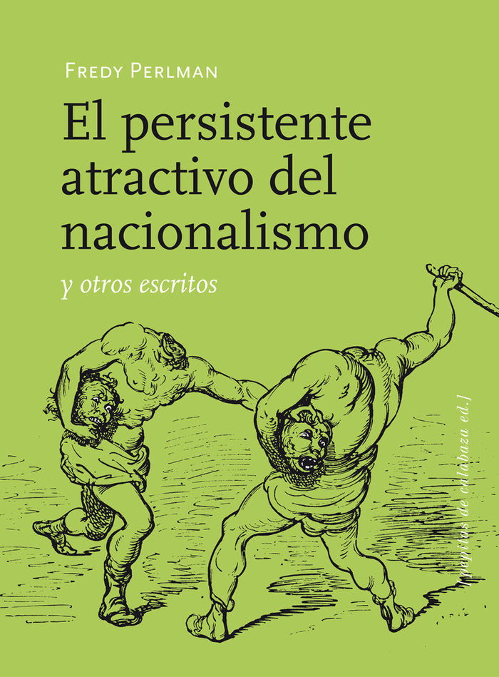 El persistente atractivo del nacionalismo y otros escritos, de Perlman, Fredy | portada del libro
