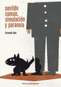 Sentido común, simulación y paranoia, de Lobo Yuren, Fernando | portada del libro